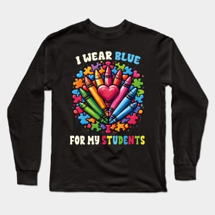 Autism Awareness Teacher I Wear Blue For My Students Crayons Puzzle Autism Long Sleeve T-Shirt